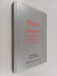 Tietoyrityksen strategiat, johtaminen ja menestyminen 1990-luvulla