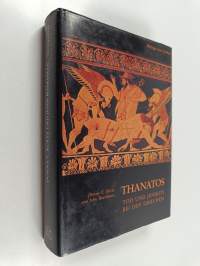 Thanatos : Tod und Jenseits bei den Griechen