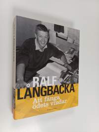 Att fånga ödets vindar