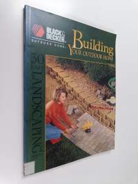Building Your Outdoor Home - 30 Easy Landscaping Projects