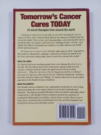 Tomorrow&#039;s cancer cures today - 25 secret therapies from around the world