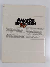 Amatörbiologen : se, upptäck, utforska naturen omkring dig : en handbok för hela familjen