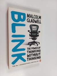 Blink : the power of thinking without thinking