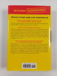 Bushwhacked : life in george w. bush&#039;s america
