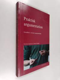 Praktisk argumentation : grundbok i retorisk argumentation