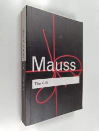 The gift : the form and reason for exchange in archaic societies