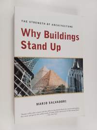 Why buildings stand up : the strength of architecture