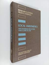 Local anesthetics : mechanisms of action and clinical use
