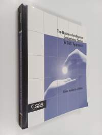The business intelligence competency center :  A SAS approach