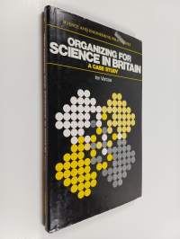 Organizing for science in Britain