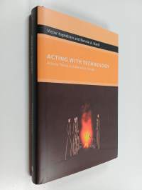 Acting with Technology - Activity Theory and Interaction Design