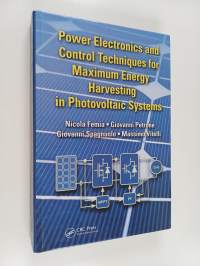 Power Electronics and Control Techniques for Maximum Energy Harvesting in Photovoltaic Systems