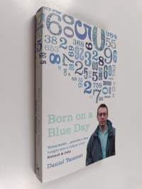 Born on a blue day : a memoir of Asperger&#039;s and an extraordinary mind - Memoir of Asperger&#039;s and an extraordinary mind