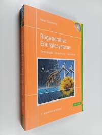 Regenerative energiesysteme : technologie, berechnung, simulation : mit 113 tabellen
