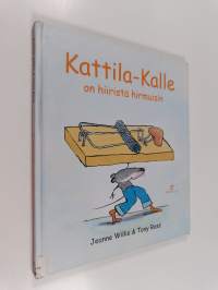 Kattila-Kalle on hiiristä hirmuisin