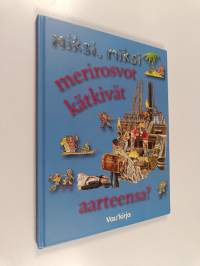 Miksi,miksi merirosvot kätkivät aarteensa?