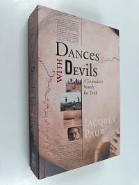 Dances with Devils - A Journalist&#039;s Search for Truth