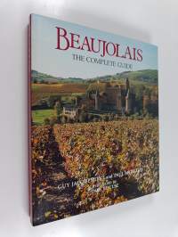 Beaujolais : the complete guide