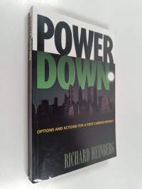 Powerdown : options and actions for a post-carbon world