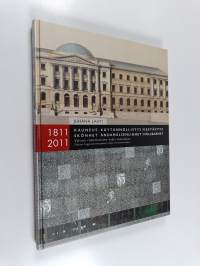 Kauneus, käytännöllisyys, kestävyys : valtion rakentamisen kaksi vuosisataa 1811-2011 = Skönhet, ändamålsenlighet, hållbarhet : statens byggnadsverksamhet under t...