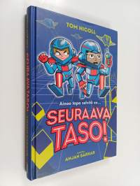 Ainoa tapa selvitä on... : seuraava taso!