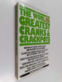 The World&#039;s Greatest Cranks and Crackpots