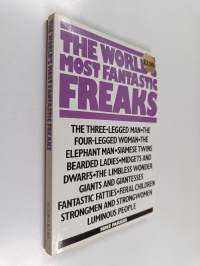The World&#039;s Most Fantastic Freaks