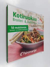 Kotiruokaa : broileri &amp; kalkkuna