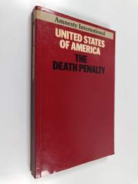 United States of America : the death penalty