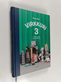 Virkkuri 3 : Virkkuumalleja kovaan käyttöön