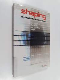 Shaping the next one hundred years new methods for quantitative, long-term policy analysis