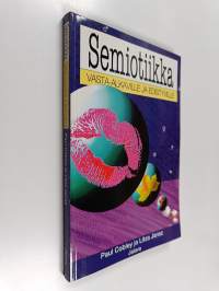 Semiotiikka vasta-alkaville ja edistyville