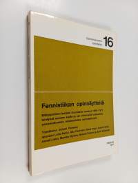 Fennistiikan opinnäytteitä Bibliografinen luettelo Suomessa vuosina 1886-1975 tehdyistä suomen kieltä ja sen sukukieliä koskevista painamattomista akateemisista o...