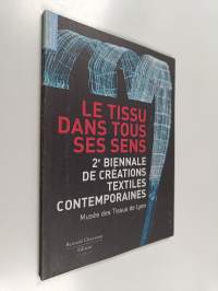 Le Tissu dans tous ses sens - 2e biennale de textiles contemporains