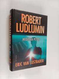 Robert Ludlumin Medusan petos - Medusan petos