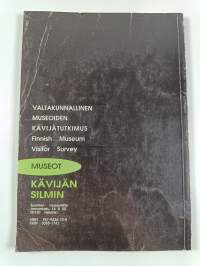Museot kävijän silmin ; Valtakunnallinen museoiden kävijätutkimus - Finnish Museum Visitor Study
