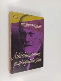 Arkielämämme psykopatologiaa