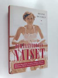 Diktaattorien naiset : elämää Mussolinin, Leninin, Stalinin, Salazarin, Bokassan, Maon, Ceaus̹escun ja Hitlerin kanssa