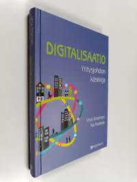 Digitalisaatio : yritysjohdon käsikirja