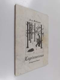 Lapinnerous : neitsytmatka Lappiin (signeerattu)