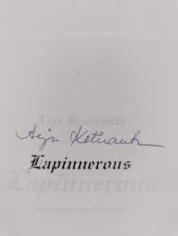 Lapinnerous : neitsytmatka Lappiin (signeerattu)