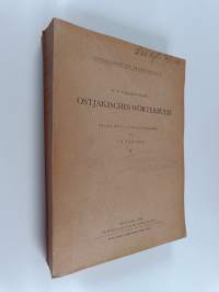 Lexica societatis fenno-ugricae 10 : ostjakisches wörterbuch