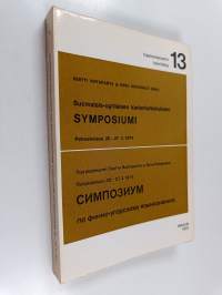 Suomalais-ugrilaisen kielentutkimuksen symposiumi Petroskoissa 26.-27.3.1974 = Petrozavodsk 26.-27.3.1974 simpozium po finno-ugorskomu jazykoznaniju