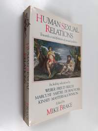 Human sexual relations : towards a redefinition of sexual politics