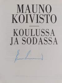 Koulussa ja sodassa (signeerattu)
