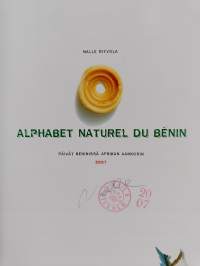 Alphabet naturel du Bénin : päivät Béninissä Afrikan aakkosin (signeerattu)