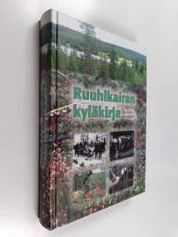 Ruuhikairan kyläkirja : Ruuhijärvi - Vuoskujärvi