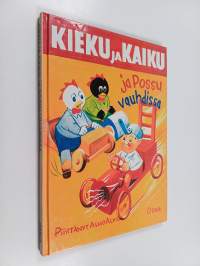 Kieku ja Kaiku ja Possu vauhdissa : valikoima parhaita sarjoja Kieku ja Kaiku -albumeista vuosilta 1945-1962