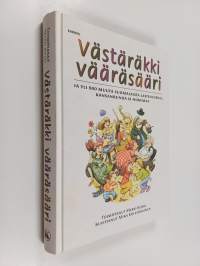 Västäräkki vääräsääri ja yli 600 muuta suomalaista lastenlorua, kansanrunoa ja hokemaa