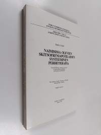 Naimisissa olevien skitsofreniapotilaiden systeeminen perheterapia (signeerattu, tekijän omiste)